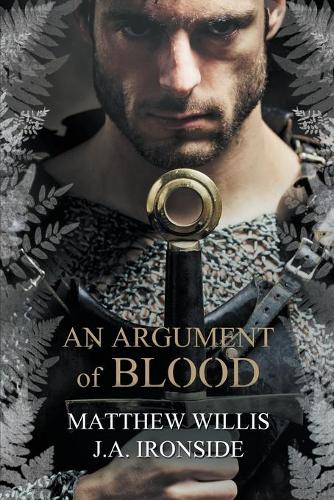 An Argument of Blood - Oath and the Crown 1 (Paperback)