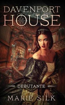 Davenport House Prequel: Debutante - Davenport House (Paperback)