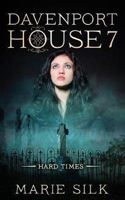 Davenport House 7: Hard Times - Davenport House 7 (Paperback)