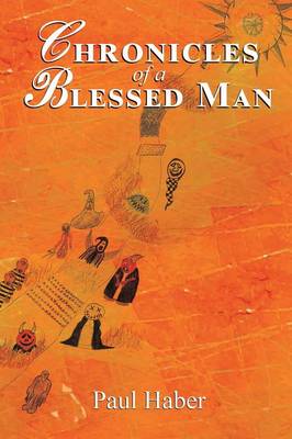 Chronicles of a Blessed Man (Paperback)