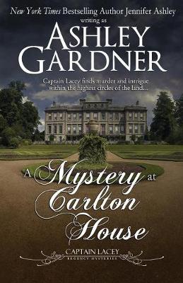 A Mystery at Carlton House - Captain Lacey Regency Mysteries 12 (Paperback)