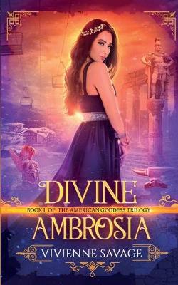 Divine Ambrosia - American Goddess 1 (Paperback)
