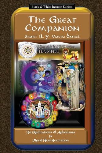The Great Companion to Meditations & Aphorisms for Moral Transformation - Companion 7 (Paperback)