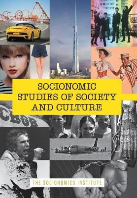 Socionomic Studies of Society and Culture: How Social Mood Shapes Trends from Film to Fashion - Socionomics-The Science of History and Social Pred 4 (Hardback)