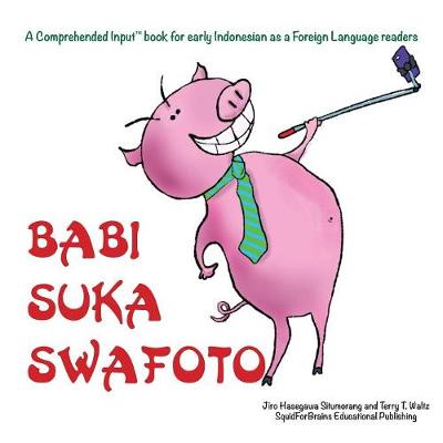 Babi Suka Swafoto (Paperback)