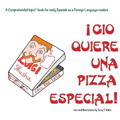Gio Quiere Una Pizza Especial (Paperback)