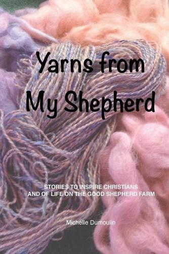 Yarns from My Shepherd (Paperback)