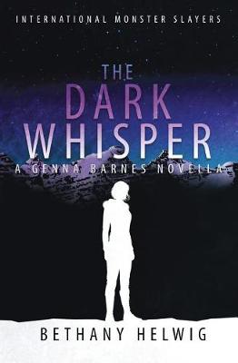 The Dark Whisper - International Monster Slayers 3.5 (Paperback)