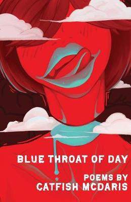 Blue Throat of Day (Paperback)
