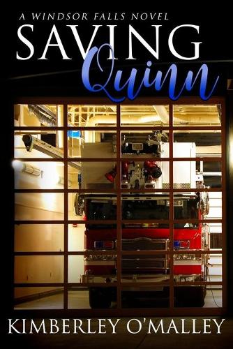 Saving Quinn - Windsor Falls 4 (Paperback)