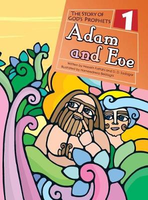 Adam and Eve - God's Prophets Illustrated 1 (Hardback)
