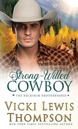 Strong-Willed Cowboy - The Buckskin Brotherhood 5 (Paperback)