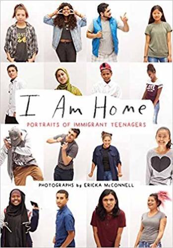I Am At Home: Portraits of Immigrant Teenagers (Paperback)
