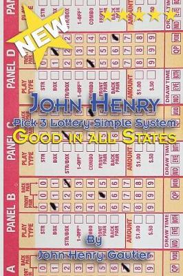 John Henry Pick 3 Lottery Simple System (Paperback)