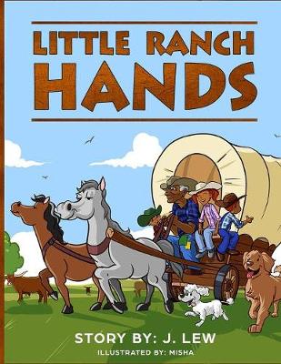 Little Ranch Hands - Chris Adventure Book 3 (Paperback)