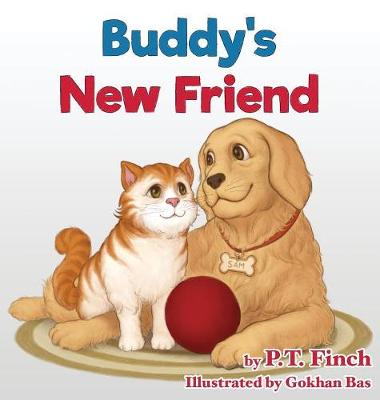 Buddy's New Friend: A Children's Picture Book Teaching Compassion for Animals - Luna & Asher 2 (Hardback)