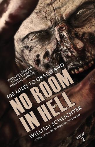 400 Miles to Graceland - No Room in Hell 2 (Paperback)