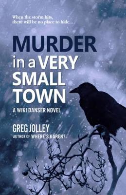 Murder in a Very Small Town - Wiki Danser Novel (Paperback)