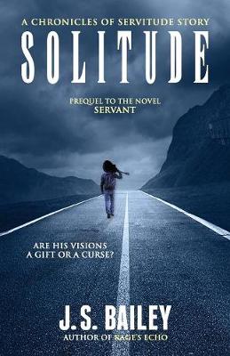 Solitude - Chronicles of Servitude (Paperback)