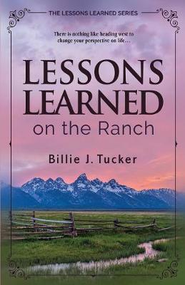 Lessons Learned on the Ranch (Paperback)