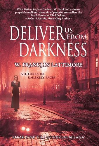 Deliver Us from Darkness - Otherealm 1 (Hardback)