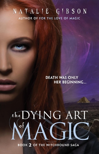 The Dying Art of Magic - Witchbound 2 (Paperback)