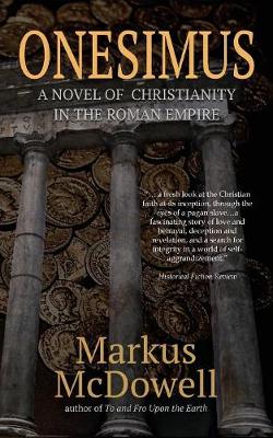 Onesimus: A Novel of Christianity in the Roman Empire (Paperback)