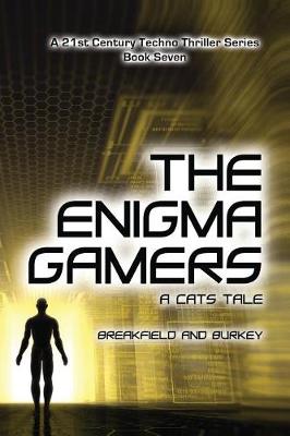 The Enigma Gamers - A Cats Tale - Enigma 7 (Paperback)
