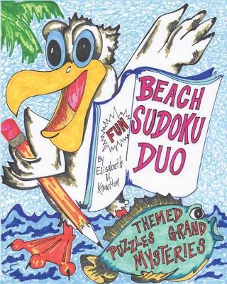Beach Sudoku Duo No. 1: Themed Puzzles and Grand Mysteries (Paperback)