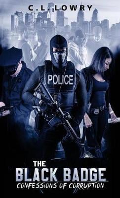 The Black Badge: Confessions of Corruption (Hardback)