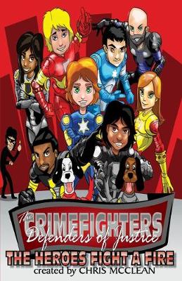 The Crimefighters: The Heroes Fight a Fire (Paperback)