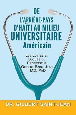 de L'Arriere-Pays D'Haiti Au Milieu Universitaire Americain (Paperback)