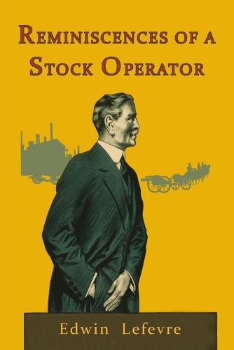 Reminiscences of a Stock Operator (Paperback)