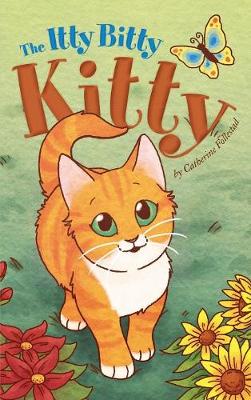 Itty Bitty Kitty (Hardback)