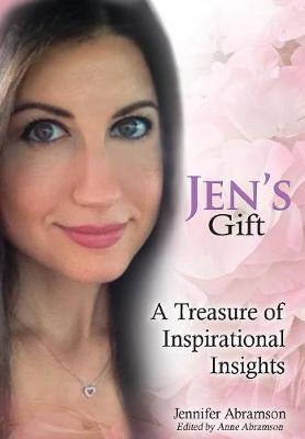 Jen's Gift: A Treasure of Inspirational Insights (Hardback)