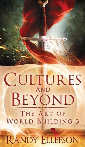 Cultures and Beyond - Art of World Building 3 (Hardback)