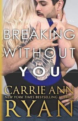 Breaking Without You - Fractured Connections 1 (Paperback)