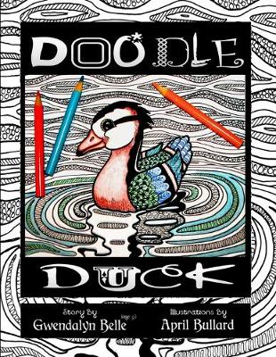 Doodle Duck: A Color Your Own Story Book (Paperback)