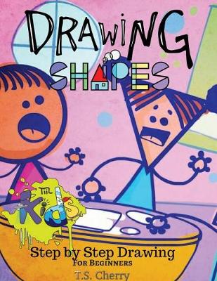 Drawing Shapes: Drawing for Beginners (Paperback)
