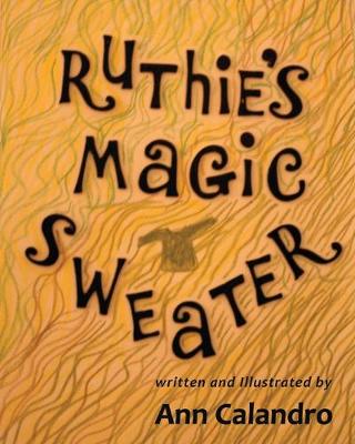 Ruthie's Magic Sweater (Paperback)