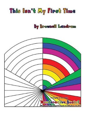 This Isn't My First Time: Wonderactive Books! - Wonderactive Books 2 (Hardback)
