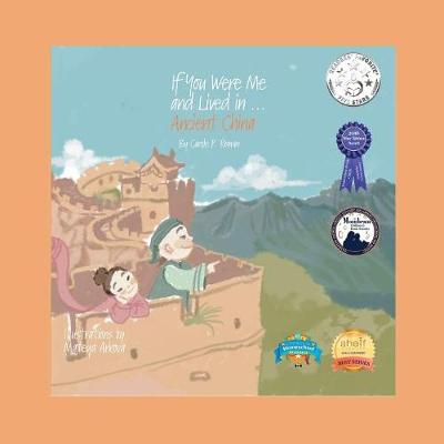 If You Were Me and Lived In...Ancient China: An Introduction to Civilizations Throughout Time - If You Were Me and Lived In...Historical 2 (Paperback)