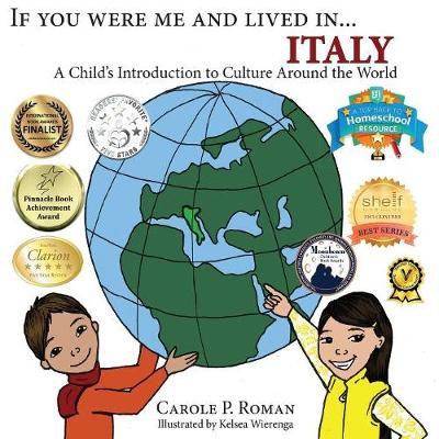 If You Were Me and Lived in... Italy: A Child's Introduction to Cultures Around the World - If You Were Me and Lived In...Cultural 16 (Paperback)