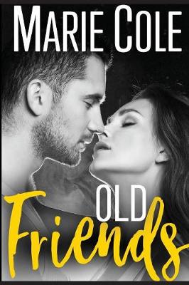 Old Friends - #Justfriends 2 (Paperback)