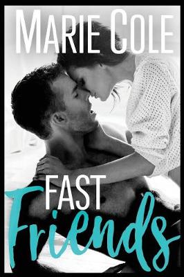 Fast Friends - #Justfriends 3 (Paperback)