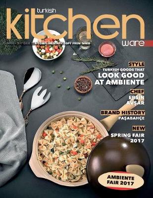 Turkish Kitchenware N. 23: Turkish Products - Winter 2017 23 (Paperback)
