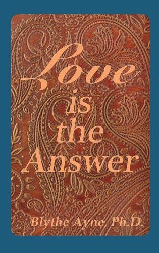 Love Is the Answer (Hardback)