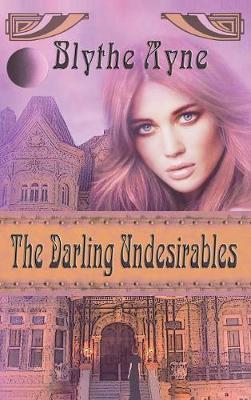 The Darling Undesirables - Darling Undesirables 1 (Hardback)
