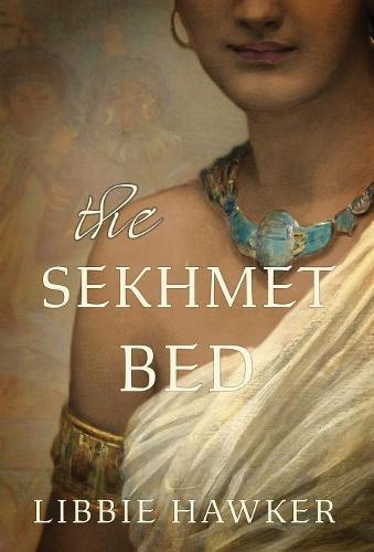 The Sekhmet Bed - She-King 1 (Hardback)