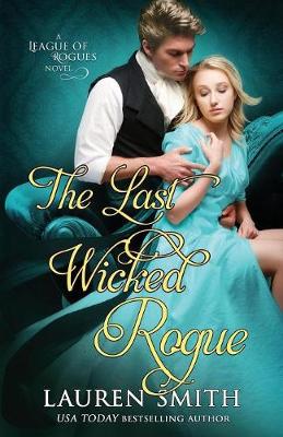 The Last Wicked Rogue - League of Rogues 9 (Paperback)